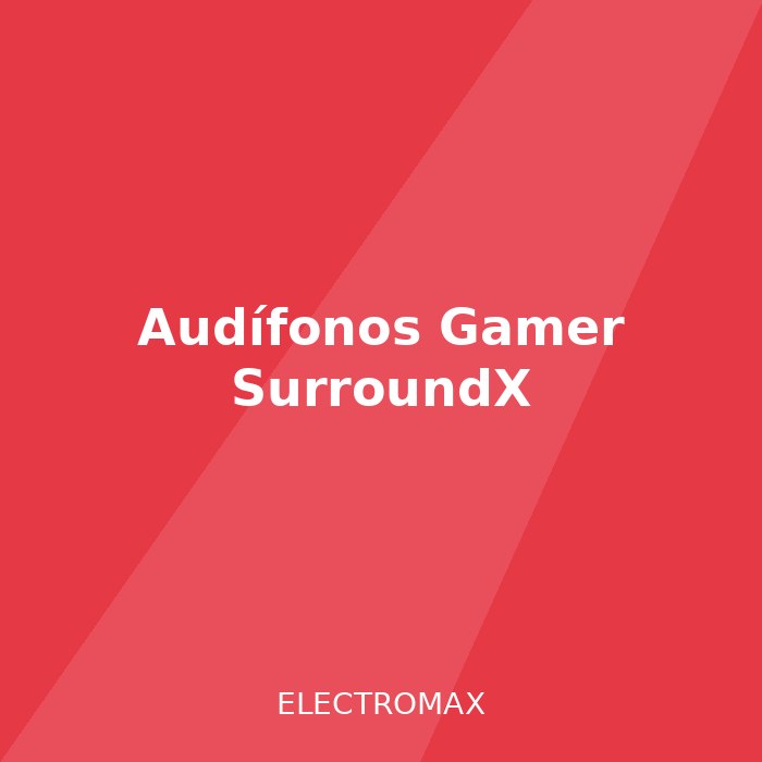 Audífonos Gamer SurroundX